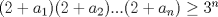 TEX: $(2+a_1)(2+a_2)...(2+a_n)\ge 3^n$