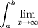 TEX: \[<br />\int_a^b {\mathop {\lim }\limits_{x \to \infty } } <br />\]<br /><br />