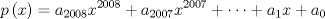 TEX: \[<br />p\left( x \right) = a_{2008} x^{2008}  + a_{2007} x^{2007}  +  \cdots  + a_1 x + a_0 <br />\]