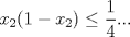 TEX: $x_2(1-x_2)\le\dfrac{1}{4}...$