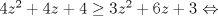 TEX: $4z^2+4z+4\ge 3z^2+6z+3\Leftrightarrow$