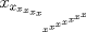 TEX: $x_{x_{x_{x_{x_{x_{x^{x^{x^{x^{x^{x^{x}}}}}}}}}}}}$