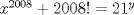 TEX: $x^{2008}+2008!=21^y$