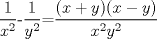 TEX: $\displaystyle \frac{1}{x^{2}}$-$\displaystyle \frac{1}{y^{2}}$=$\displaystyle \frac{(x+y)(x-y)}{x^{2}y^{2}}$