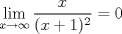 TEX: \[\lim_{x\rightarrow \infty }\frac{x}{(x+1)^2}=0\] 