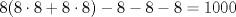 TEX: $8(8\cdot 8 + 8\cdot 8) -8-8-8 =1000$