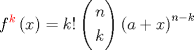 TEX: \[{f^{\color{red}k}}\left( x \right) = k!\left( \begin{gathered}<br />  n \hfill \\<br />  k \hfill \\ <br />\end{gathered}  \right){\left( {a + x} \right)^{n - k}}\]<br />