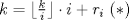 TEX: $k=\lfloor{\frac{k}{i}}\rfloor\cdot i+r_i\ (*)$