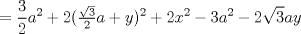 TEX: \[<br /> = \frac{3}{2}a^2  + 2({\textstyle{{\sqrt 3 } \over 2}}a + y)^2  + 2x^2  - 3a^2  - 2\sqrt 3 ay<br />\]<br />