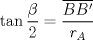 TEX: $\displaystyle \tan \frac{\beta}{2} = \frac{\overline{BB'}}{r_A}$