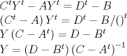 TEX: \[\begin{array}{l}<br /> {C^t}{Y^t} - A{Y^t} = {D^t} - B \\ <br /> \left( {{C^t} - A} \right){Y^t} = {D^t} - B/{\left( {} \right)^t} \\ <br /> Y\left( {C - {A^t}} \right) = D - {B^t} \\ <br /> Y = \left( {D - {B^t}} \right){\left( {C - {A^t}} \right)^{ - 1}} \\ <br /> \end{array}\]<br />