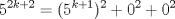 TEX: $$5^{2k+2}=(5^{k+1})^{2}+0^{2}+0^{2}$$