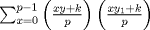 TEX: $\sum_{x=0}^{p-1} \left(\frac{xy+k}{p}\right)\left(\frac{xy_{1}+k}{p}\right)$