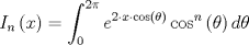 TEX: $$<br />I_n \left( x \right) = \int_0^{2\pi } {e^{2 \cdot x \cdot \cos \left( \theta  \right)} \cos ^n \left( \theta  \right)d\theta } <br />$$