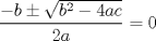 TEX: \[<br />\frac{{ - b \pm \sqrt {b^2  - 4ac} }}{{2a}} = 0<br />\]