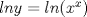 TEX: $lny=ln(x^x)$