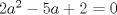 TEX: $2a^2-5a+2=0$