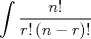 TEX: \[<br />\int {\frac{{n!}}{{r!\left( {n - r} \right)!}}} <br />\]<br />