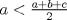 TEX: $a<\frac{a+b+c}{2}$