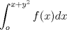 TEX: $\displaystyle\int_{o}^{x+y^{2}}f(x)dx$