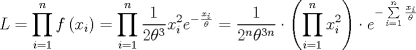 TEX: \[<br />L = \prod\limits_{i = 1}^n {f\left( {x_i } \right)}  = \prod\limits_{i = 1}^n {\frac{1}<br />{{2\theta ^3 }}x_i^2 e^{ - \frac{{x_i }}<br />{\theta }} }  = \frac{1}<br />{{2^n \theta ^{3n} }} \cdot \left( {\prod\limits_{i = 1}^n {x_i ^2 } } \right) \cdot e^{ - \sum\limits_{i = 1}^n {\frac{{x_i }}<br />{\theta }} } <br />\]