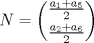 TEX: $$N=\dbinom{\frac{a_{1}+a_{5}}{2}}{\frac{a_{2}+a_{6}}{2}}$$