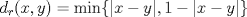 TEX: $d_r(x,y)=\min \{|x-y|,1-|x-y|\}$