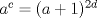 TEX: $a^c=(a+1)^{2d}$