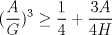 TEX: $(\displaystyle \frac{A}{G})^3\ge \displaystyle \frac{1}{4}+\displaystyle \frac{3A}{4H}$