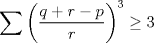 TEX: $$\sum{\left(\frac{q+r-p}{r}\right)^3}\ge 3$$