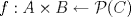 TEX: $f: A\times B\leftarrow \mathcal{P}$