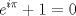 TEX: <br /><br />\[<br />e^{i\pi }  + 1 = 0<br />\]<br />