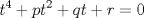 TEX: $$<br />t^4  + pt^2  + qt + r = 0<br />$$