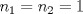 TEX: $n_1=n_2=1$