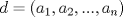 TEX: $d=(a_1, a_2,...,a_n)$