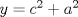 TEX: $y=c^2+a^2$