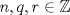 TEX: $n,q,r\in \mathbb{Z}$