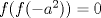 TEX: $f(f(-a^2))=0$