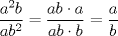 TEX: $\dfrac{a^2b}{ab^2}=\dfrac{ab\cdot a}{ab\cdot b}=\dfrac{a}{b}$