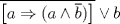 TEX: $\overline{\left[ a\Rightarrow (a\wedge \overline{b}) \right]}\vee b$