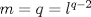 TEX: $m=q=l^{q-2}$