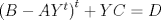 TEX: $\left( B-AY^{t}\right) ^{t}+YC=D$