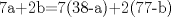 TEX: 7a+2b=7(38-a)+2(77-b)