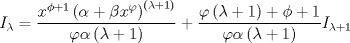 TEX: $$I_\lambda   = \frac{{x^{\phi  + 1} \left( {\alpha  + \beta x^\varphi  } \right)^{\left( {\lambda  + 1} \right)} }}{{\varphi \alpha \left( {\lambda  + 1} \right)}} + \frac{{\varphi \left( {\lambda  + 1} \right) + \phi  + 1}}<br />{{\varphi \alpha \left( {\lambda  + 1} \right)}}I_{\lambda  + 1}$$