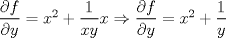 TEX: $ \dfrac{\partial f}{\partial y} = x^2 + \dfrac{1}{xy} x \Rightarrow \dfrac{\partial f}{\partial y} = x^2 + \dfrac{1}{y} $