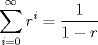 TEX: $\displaystyle \sum_{i=0}^{\infty}r^i=\frac{1}{1-r}$