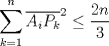 TEX: $\displaystyle \sum_{k=1}^{n} \overline{A_{i}P_{k}}^2\leq \displaystyle \frac{2n}{3}$