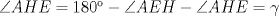 TEX: $\angle AHE=180-\angle AEH-\angle AHE=\gamma$