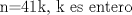 TEX: n=41k, k es entero