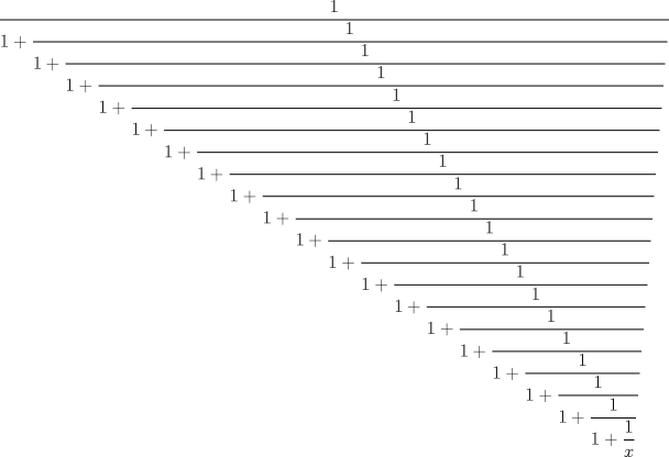 TEX: $\dfrac{1}{1+\dfrac{1}{1+\dfrac{1}{1+\dfrac{1}{1+\dfrac{1}{1+\dfrac{1}{1+\dfrac{1}{1+\dfrac{1}{1+\dfrac{1}{1+\dfrac{1}{1+\dfrac{1}{1+\dfrac{1}{1+\dfrac{1}{1+\dfrac{1}{1+\dfrac{1}{1+\dfrac{1}{1+\dfrac{1}{1+\dfrac{1}{1+\dfrac{1}{1+\dfrac{1}{x}}}}}}}}}}}}}}}}}}}}$